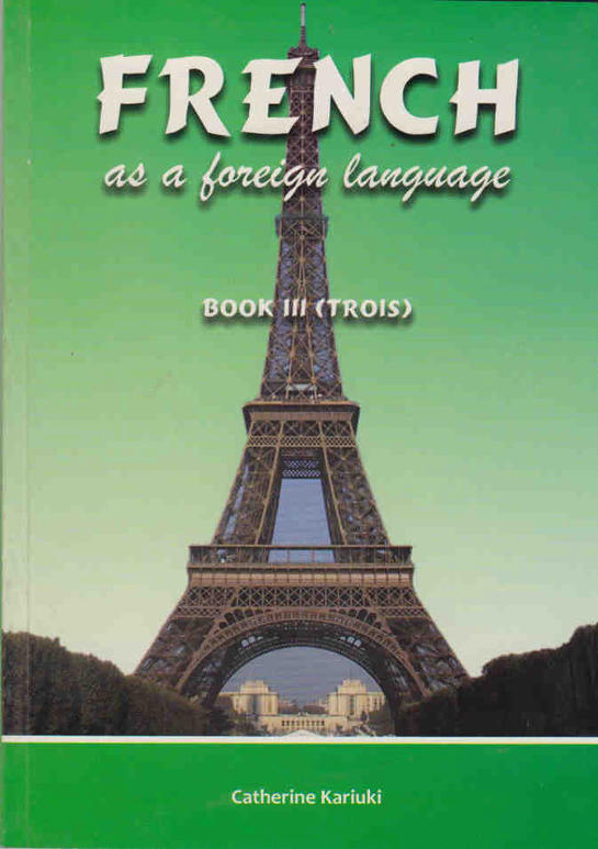 French as a Foreign Language Book 3 (TROIS)