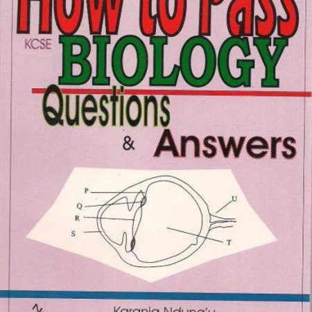 How to Pass KCSE Biology Form 3&4 (Questions & Answers)