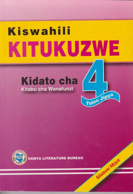 Kiswahili Kitukuzwe Kidato Cha 4 (KLB)