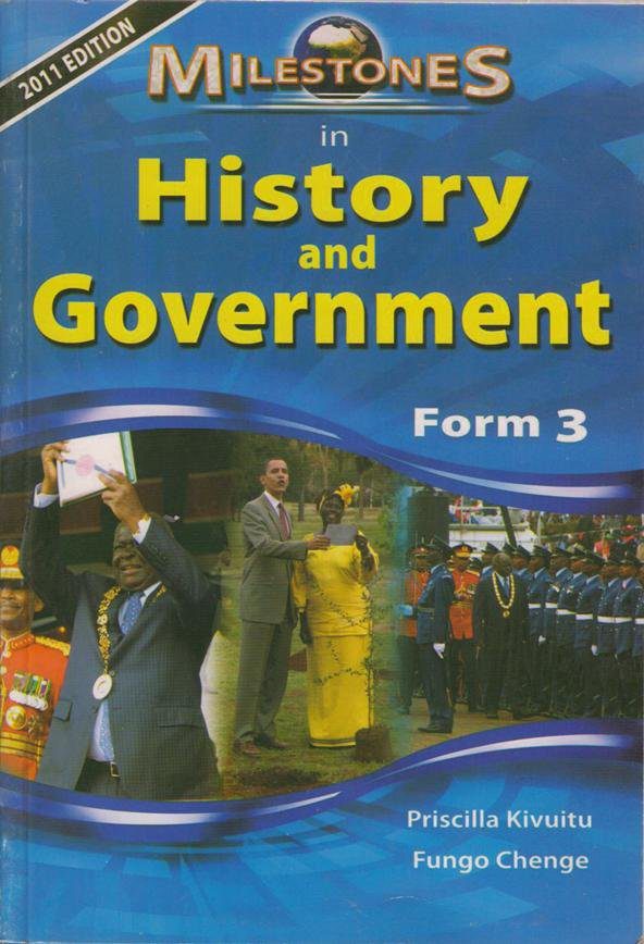 Milestones in History & Government Form 3 (2011 Edition)