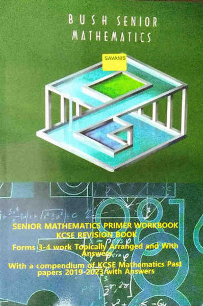Bush Senior Mathematics Form 3 & 4