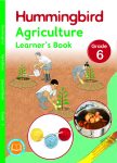 Hummingbird Agriculture Grade 6 (Rationalised)