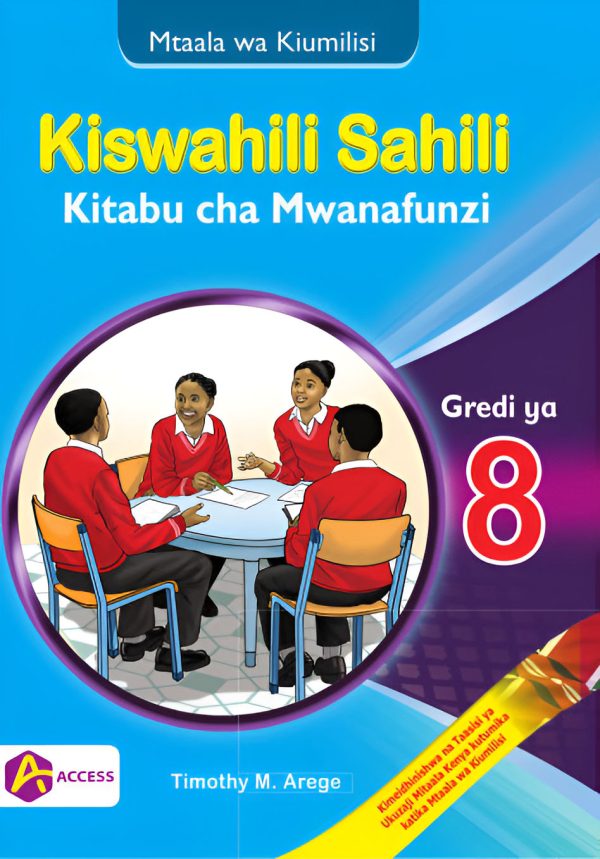Access & Learn Kiswahili Sahili Grade 8 (Rationalised)