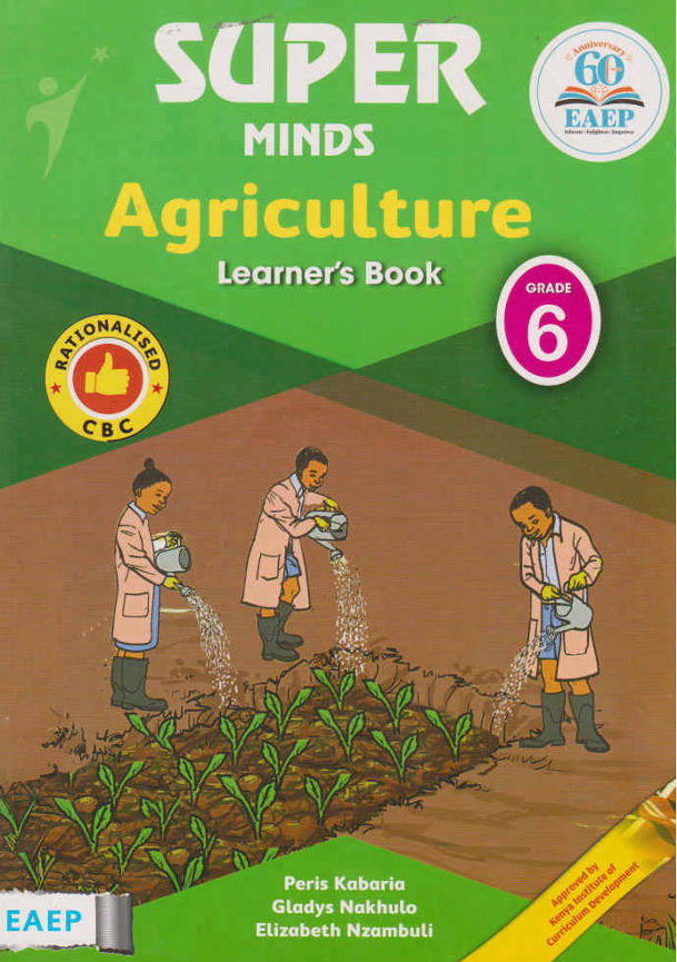 EAEP Super Minds Agriculture Grade 6 (Rationalised)