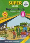 EAEP Super Minds Agriculture Grade 5 (Rationalised)