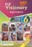 KLB Visionary Agriculture Grade 6 (Rationalised)