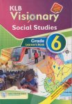 KLB Visionary Social Studies Grade 6 (Rationalised)