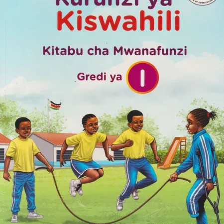 Spotlight Kurunzi ya Kiswahili Grade 1 (Rationalised)