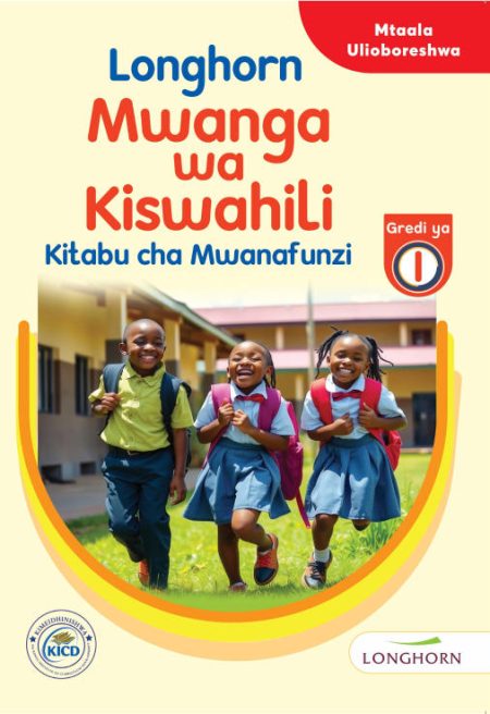 Longhorn Mwanga wa Kiswahili Grade 1 (Rationalised)
