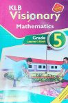 KLB Visionary Mathematics Grade 5 (Rationalised)