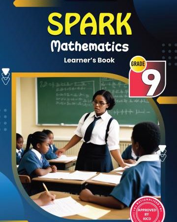 Storymoja Spark Mathematics Grade 9 (Rationalised)