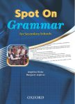 Spot on Grammar for Secondary Schools (Oxford)