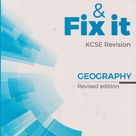 Test it & Fix it KCSE Geography Revised Edition - 3rd Edition