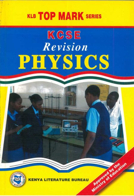 Topmark KCSE Revision Physics - KLB