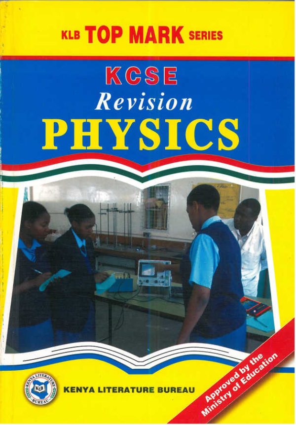 Topmark KCSE Revision Physics - KLB