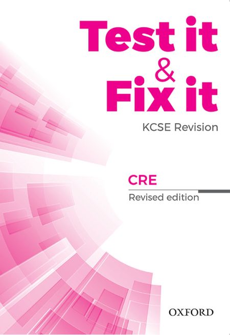 Test It & Fix It KCSE Revision CRE – 3rd Edition (Oxford)