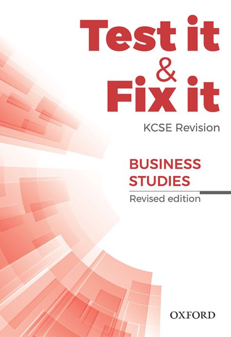 Test It & Fix It KCSE Revision Business Studies Revised Ed.