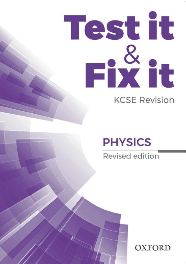 Test It & Fix It KCSE Physics Revised Edition (Oxford)