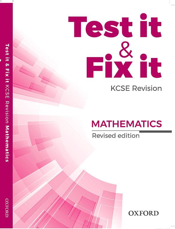 Test It & Fix It KCSE Mathematics Revised 3rd Edition