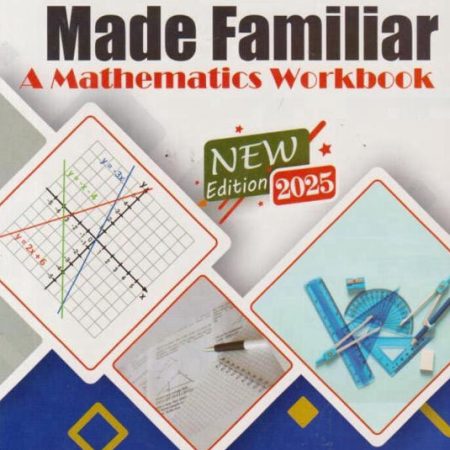 KCSE Made Familiar Mathematics Workbook - 2025 Edition