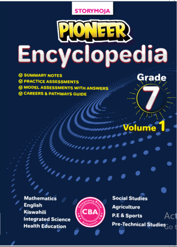 Storymoja Pioneer Encyclopedia Grade 7 Volume 1