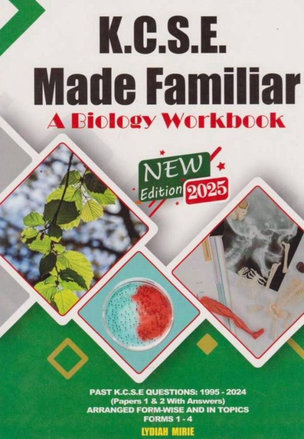 KCSE Made Familiar Biology Workbook - 2025 Ed.
