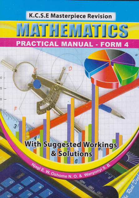 KCSE Masterpiece Revision Mathematics Manual FM4