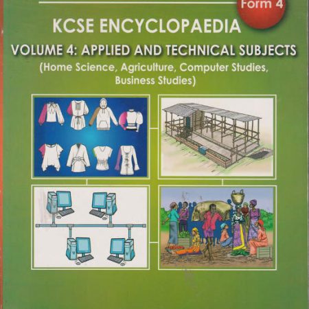 Longhorn KCSE Encyclopaedia Form 4 Vol 4 Applied