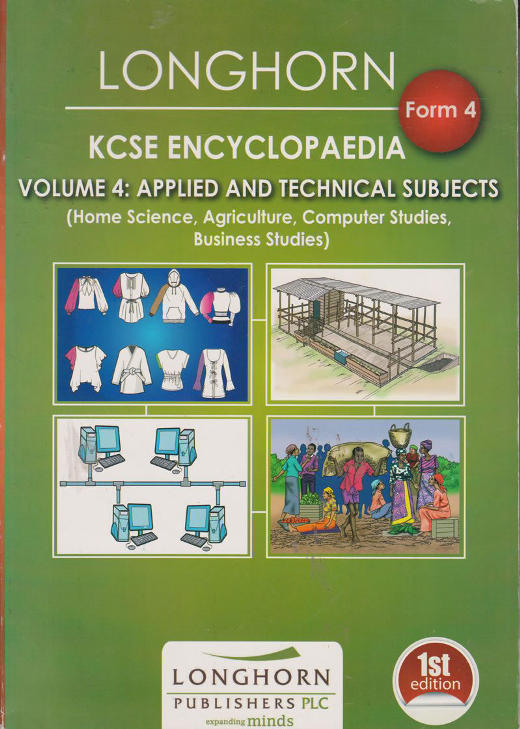 Longhorn KCSE Encyclopaedia Form 4 Vol 4 Applied