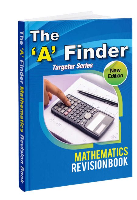 The ‘A’ Finder Mathematics Revision Book (Targeter Series)