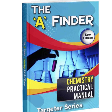 The 'A' Finder Chemistry Practical Manual-Targeter Series
