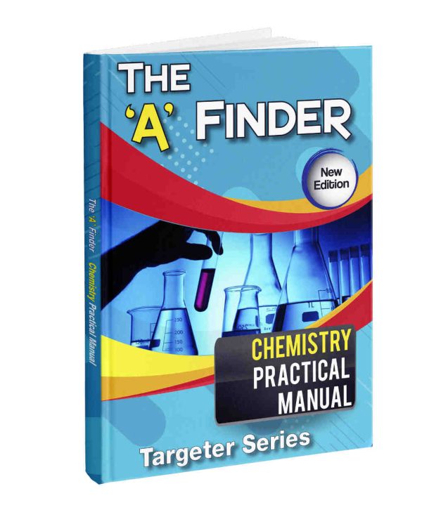 The 'A' Finder Chemistry Practical Manual-Targeter Series