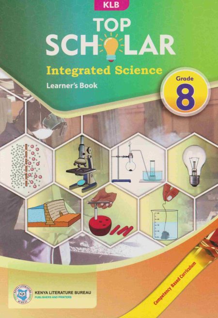 KLB Top Scholar Integrated Science Grade 8