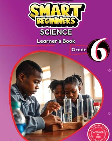 Storymoja Smart Beginners Science Grade 6 (Rationalised)