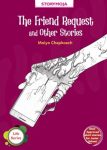The Friend Request and Other Stories - Storymoja (Grade 6, 7 & 8)