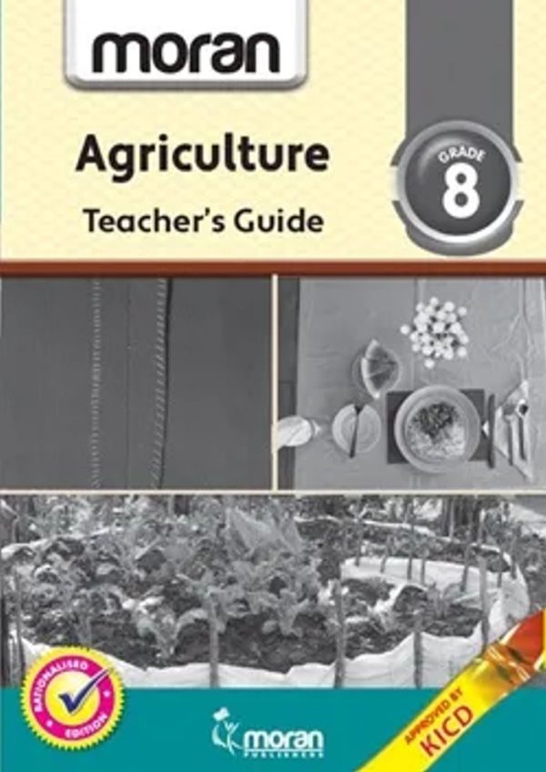 Moran Agriculture Grade 8 Teacher's Guide