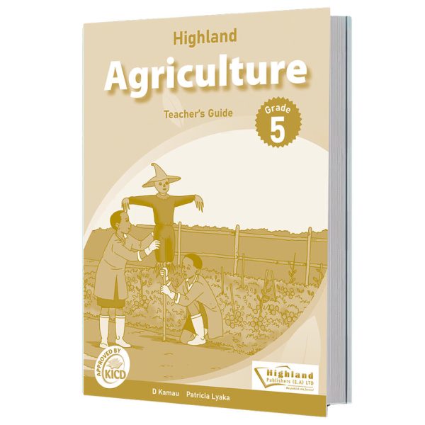 Highland Agriculture Grade 5 Teacher's Guide