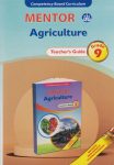 Mentor Agriculture Grade 9 Teacher's Guide