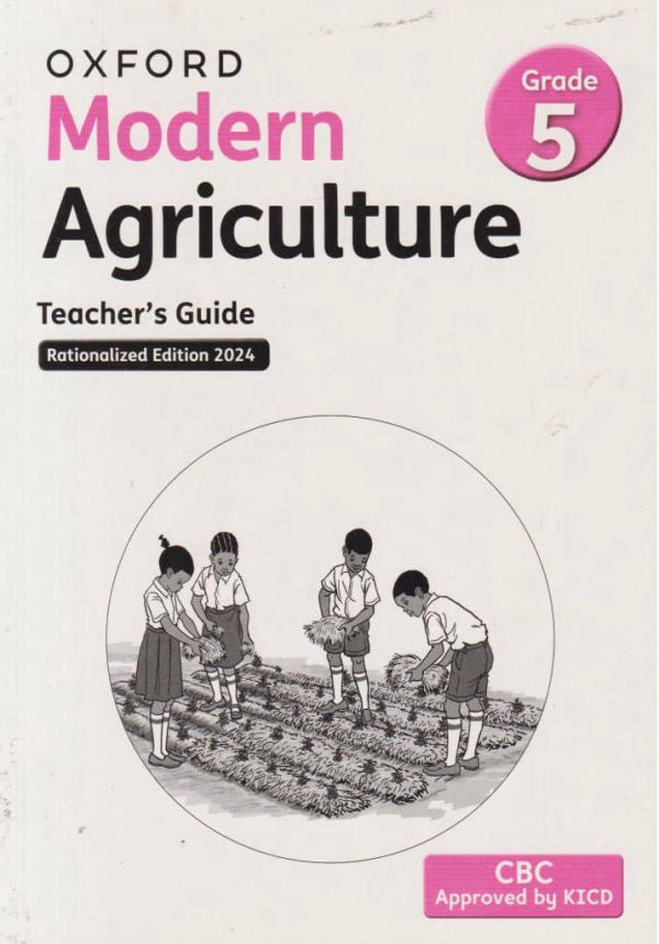 Oxford Modern Agriculture Grade 5 Teacher's Guide