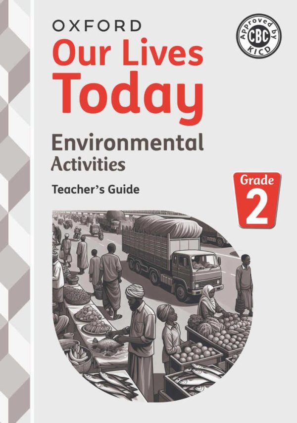 Oxford Our Lives Today Environmental Activities TG GD2