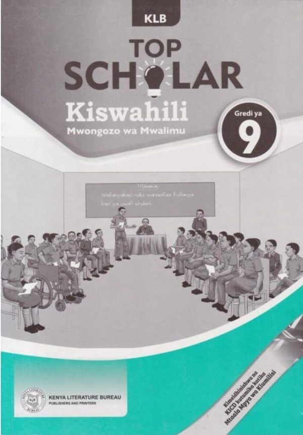 KLB Top Scholar Kiswahili Grade 9 Mwongozo