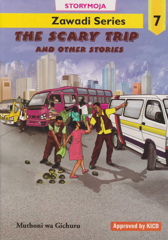 The Scary Trip & Other Stories (Storymoja) - Zawadi Series