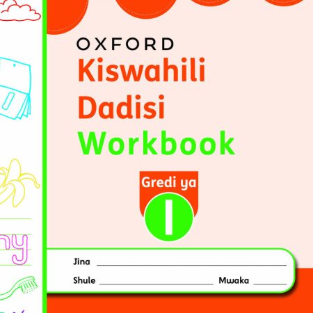 Oxford Kiswahili Dadisi Workbook Grade 1 (Rationalised)