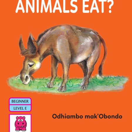 What Do Animals Eat? (Storymoja) - Animal Learning Book
