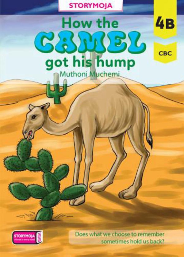 How the Camel got his hump 4B (Storymoja)