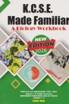 KCSE Made Familiar: Biology Workbook (2026 Edition)