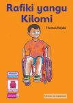 Rafiki Yangu Kilomi (Storymoja) – Ulemavu si Kutojiweza