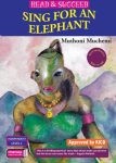 Sing for an Elephant (Storymoja) – A Kenyan Historical Tale