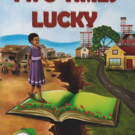 Two Times Lucky - Grade 7 (Storymoja)