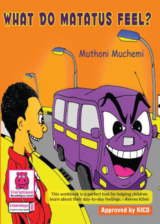 What Do Matatus Feel? (Storymoja) – A Kids' Emotions Book
